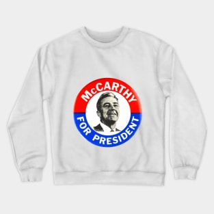 Eugene McCarthy 1968 Presidential Campaign Button Design Crewneck Sweatshirt